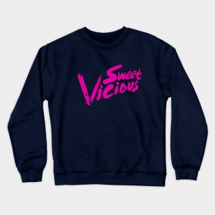 Sweet/Vicious Crewneck Sweatshirt